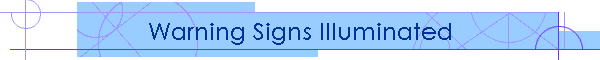 Warning Signs Illuminated