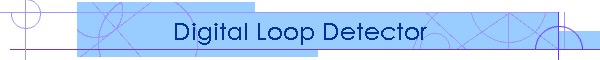 Digital Loop Detector