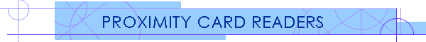 PROXIMITY CARD READERS