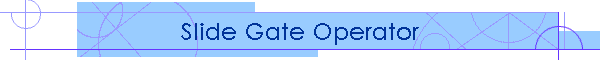 Slide Gate Operator