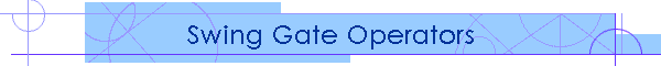 Swing Gate Operators